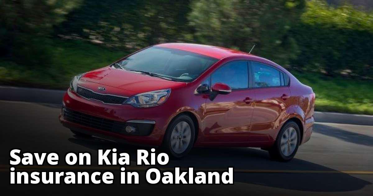 Cheap Kia Rio Insurance in Oakland, CA