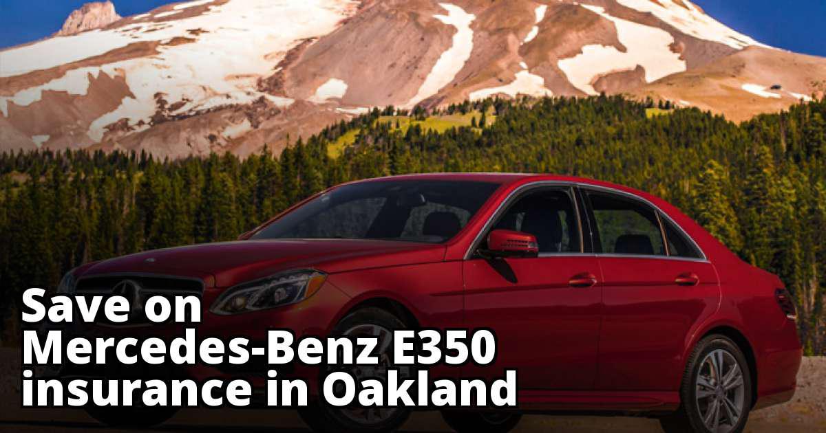 Cheap MercedesBenz E350 Insurance in Oakland, CA